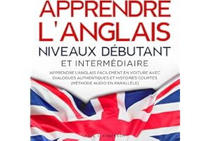 Apprendre l'anglais niveaux débutant et intermédiaire [Learn English Beginner and Intermediate Levels]: Apprendre l'anglais f