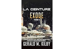 EXODE (La Ceinture t. 5) (French Edition)