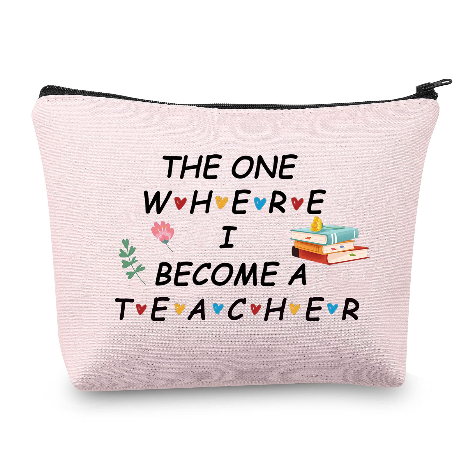 New Teacher Gifts Makeup Bag The One Where I Become a Teacher to Be Gifts Future Teacher Gifts Teacher Cosmetic Bag Zipper Pouch Travel Bag (New Teacher Bag)