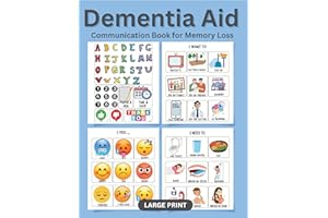 Dementia Communication Book for Seniors: Picture Communication Aid for Memory Loss, Aphasia, Stroke Recovery & Nonverbal Adul