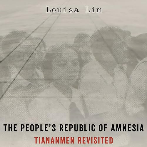 Download The People's Republic of Amnesia: Tiananmen Revisited PDF