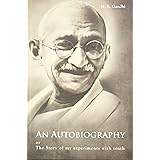 An Autobiography: The Story of My Experiments with Truth