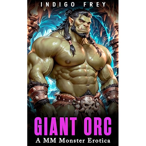 Carnal Confessions: - A Orc/Human Gay (MM) Erotica (Creature