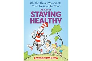 Oh, The Things You Can Do That Are Good for You! All About Staying Healthy (The Cat in the Hat's Learning Library)