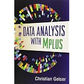 Data Analysis with Mplus (Methodology in the Social Sciences Series)
