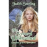 The Sword Unsheathed (Guardians of Erin Book 3)