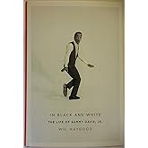 In Black and White: The Life of Sammy Davis, Jr.
