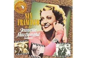 San Francisco and Other Jeanette MacDonald Favorites