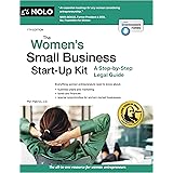 Women's Small Business Start-Up Kit, The: A Step-by-Step Legal Guide