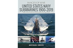 United States Navy Submarines 1900–2019 (Images of War)