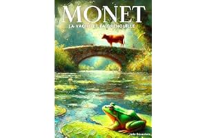 Monet, la vache et la grenouille (Les artistes de la ferme t. 1) (French Edition)