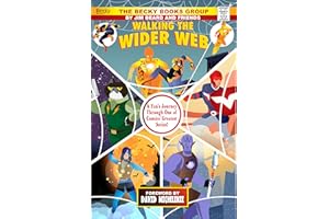 Walking the Wider Web: A Fan's Journey Through One of Comics' Greatest Series (Comic Book Culture)