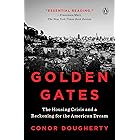 Golden Gates: The Housing Crisis and a Reckoning for the American Dream