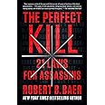 The Perfect Kill: 21 Laws for Assassins
