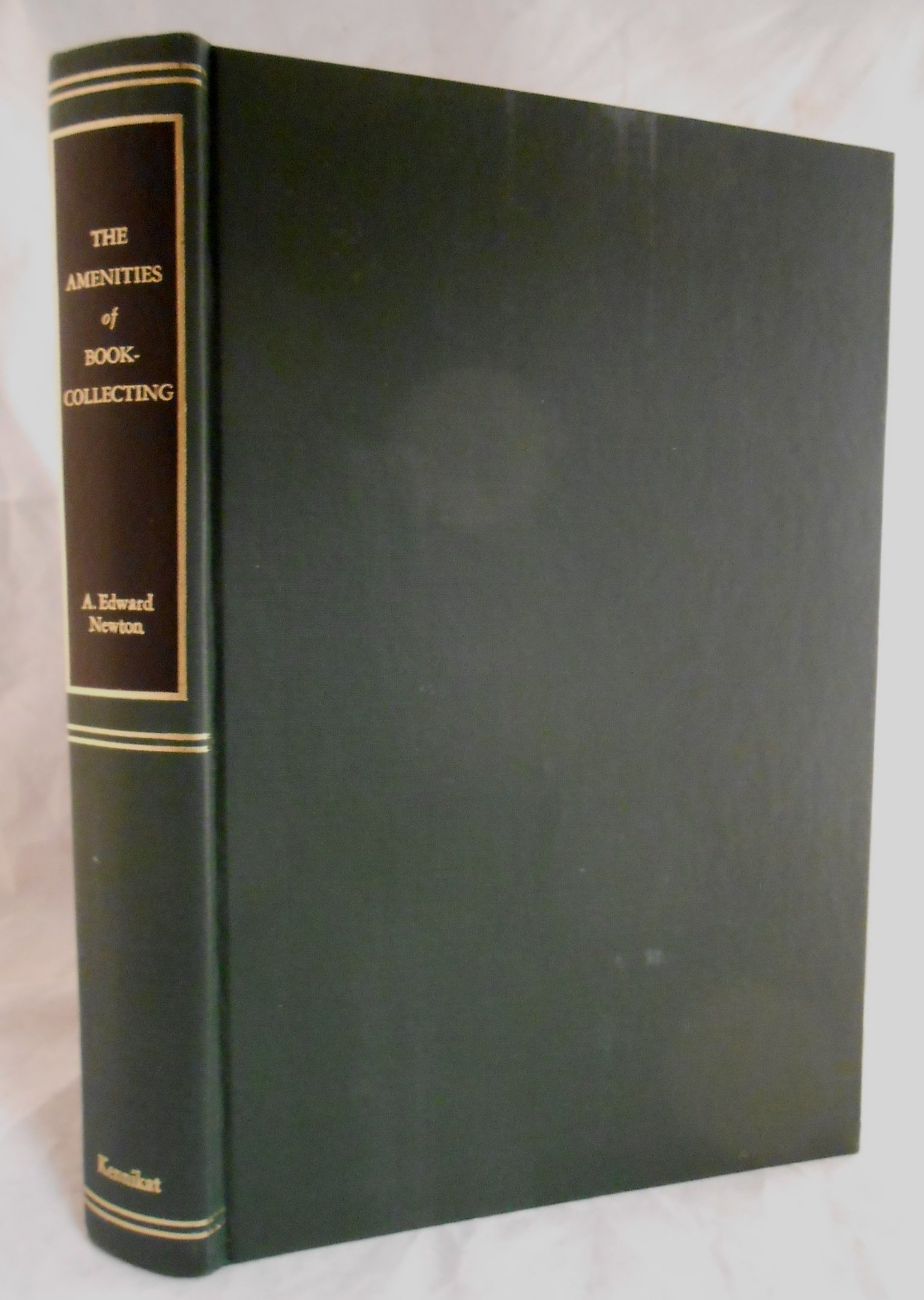 The Amenities Of Book-Collecting And Kindred Affections (9780804605779)