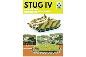 Stug IV Assault Gun German Army and Waffen-SS Units: Eastern Front, 1944-1945 (Volume 47)