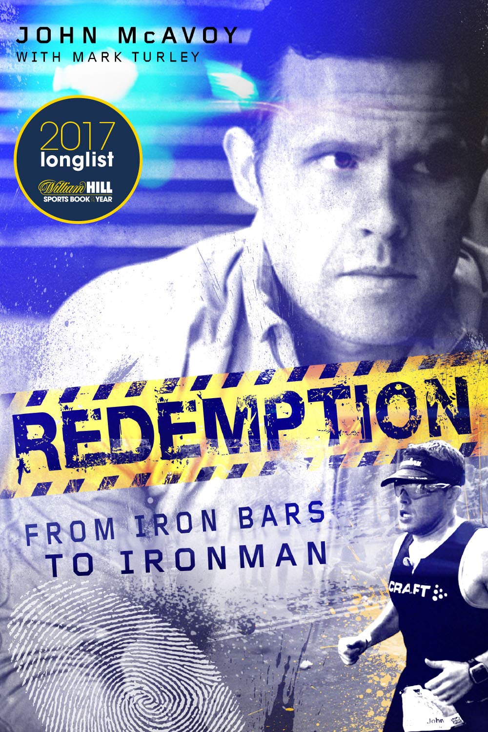 Redemption From Iron Bars To Ironman Amazon Co Uk John Mcavoy Mark Turley 9781785312069 Books