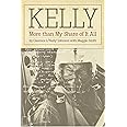 Kelly: More Than My Share of It All