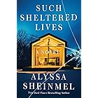 Such Sheltered Lives: A Novel