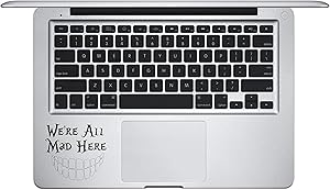 Laptop Notebook Sticker Decal Skins - We're All mad here Skins Stickers