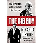 The Big Guy: How a President and His Son Sold Out America