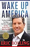 Wake Up America: The Nine Virtues That Made Our Nation Great--and Why We Need Them More Than Ever