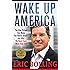Wake Up America: The Nine Virtues That Made Our Nation Great--and Why We Need Them More Than Ever