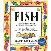 Fish: The Complete Guide to Buying and Cooking