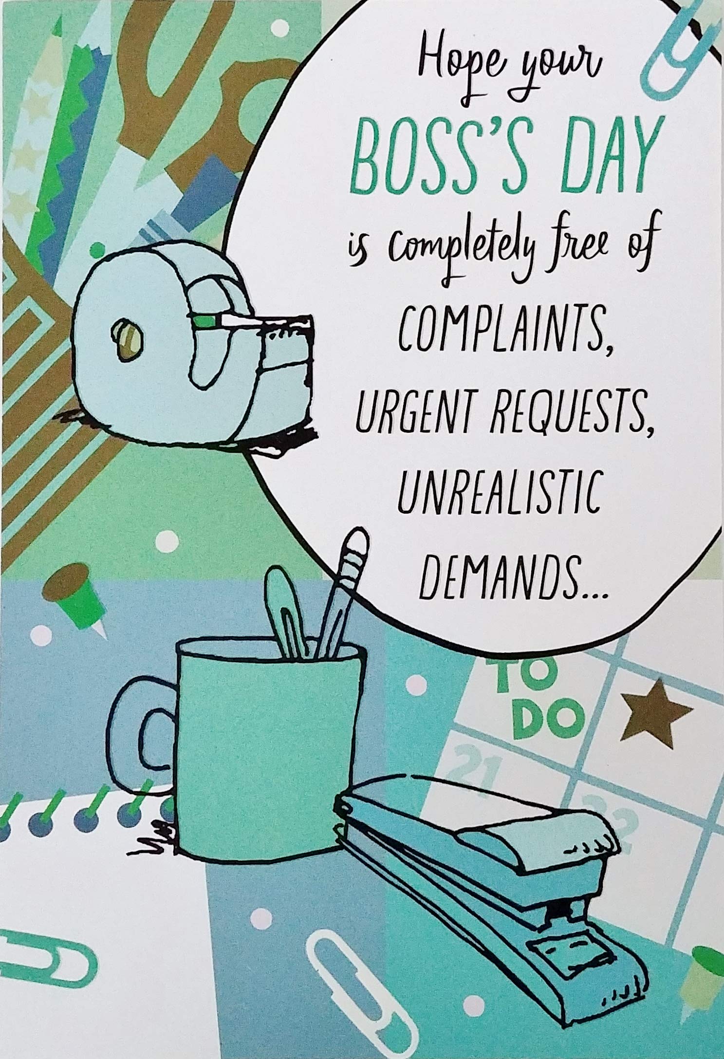 Photo 1 of Greeting Card Hope Your Boss's Day is Completely Free of Complaints, Urgent Requests, Unrealistic Demands ... Funny