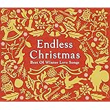 エンドレス・クリスマス~ベスト・オブ・ウィンター・ラブ・ソングス~