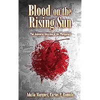 Blood on the Rising Sun (Annotated): The Japanese Invasion of the Philippines book cover