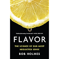 Flavor: The Science of Our Most Neglected Sense book cover Flavor: The Science of Our Most Neglected Sense book cover