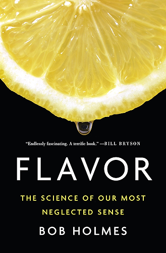 Download Flavor: The Science of Our Most Neglected Sense (English Edition) PDF