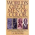 World's Great Men of Color, Volume I: Asia and Africa, and Historical Figures Before Christ, Including Aesop, Hannibal, Cleop