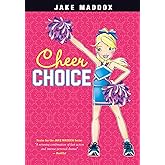 Cheer Choice (Jake Maddox Girl Sports Stories)