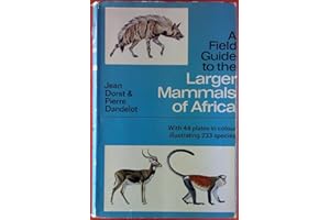 A field guide to the larger mammals of Africa