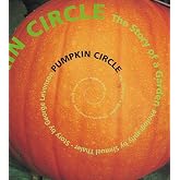 Pumpkin Circle: The Story of a Garden