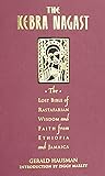 The Kebra Nagast: The Lost Bible of Rastafarian Wisdom and Faith from Ethiopia and Jamaica