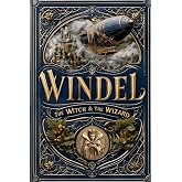 Windel, The Witch &amp; The Wizard