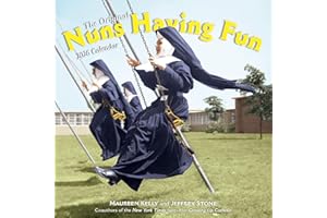 Nuns Having Fun Wall Calendar 2026: Real Nuns Having a Rollicking Good Time