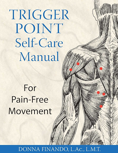 Download Trigger Point Self-Care Manual: For Pain-Free Movement (English Edition) PDF