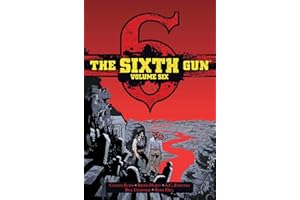 The Sixth Gun Vol. 6: Deluxe Edition (Volume 6)