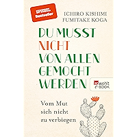 Du musst nicht von allen gemocht werden: Vom Mut, sich nicht zu verbiegen (German Edition) book cover Du musst nicht von allen gemocht werden: Vom Mut, sich nicht zu verbiegen (German Edition) book cover