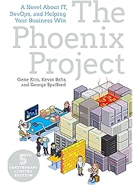 The Phoenix Project: A Novel about IT, DevOps, and Helping Your Business Win