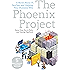 The Phoenix Project: A Novel about IT, DevOps, and Helping Your Business Win
