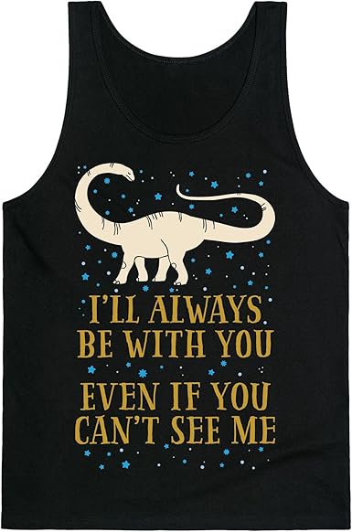 Amazon Com Lookhuman I Ll Always Be With You Even If You Can T See Me Mens Unisex Tank Clothing Amazon Com Lookhuman I Ll Always Be With You Even If You Can T See Me Mens Unisex Tank Clothing