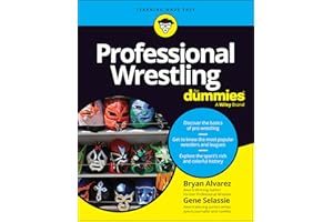 Professional Wrestling For Dummies