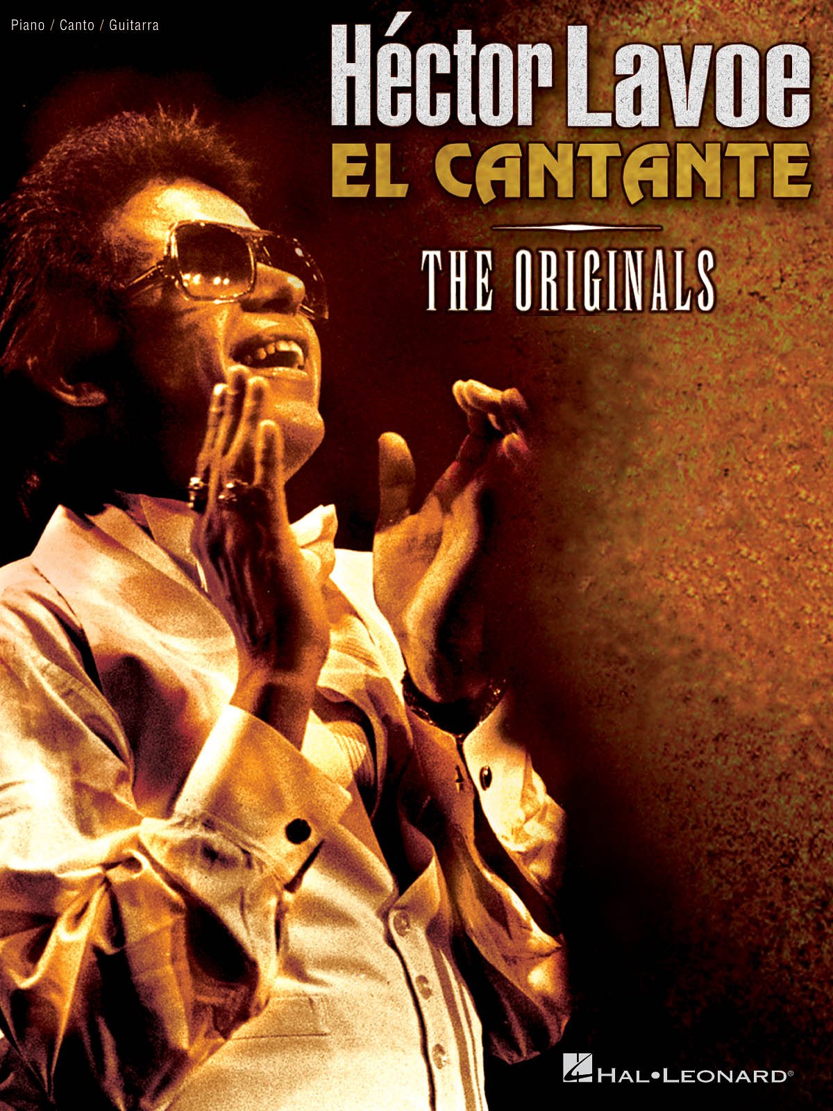 Hector Lavoe: El Cantante: The Originals (The Originals: Piano/Vocal/guitar Artist Songbook)