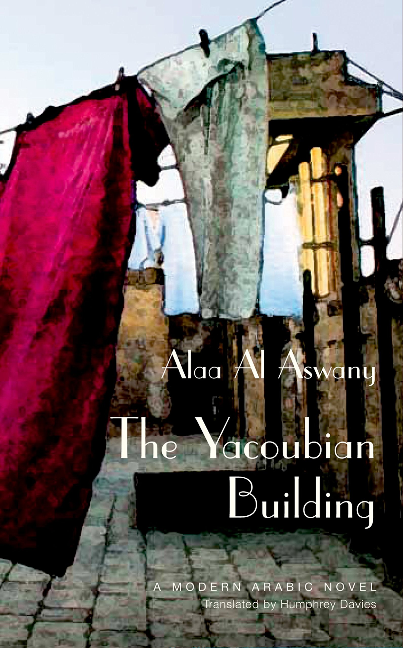 The Yacoubian Building Aswany Alaa Al 9789774248627 Amazon Com Books