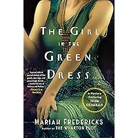 The Girl in the Green Dress: A Mystery Featuring Zelda Fitzgerald eBook :  Fredericks, Mariah: Kindle Store - Amazon.com